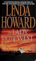 A Lady of the West by Linda Howard / 1997 Western Historical Romance - £0.90 GBP