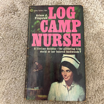 Log Camp Nurse Medical Romance Paperback Book by Arlene J. Fitzgerald Drama 1966 - £9.74 GBP