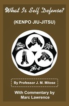 DIGITAL E-BOOK What is Self Defense? Kenpo Jiu Jitsu by James Mitose Kosho Ryu - £7.94 GBP