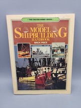 Model Shipbuilding Handbook by Price, Brick Book Chilton Hobby Series - £7.68 GBP