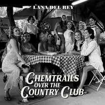 Chemtrails Over The Country Club[LP] [Vinyl] Lana Del Rey - £40.85 GBP