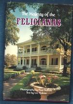 Majesty of Felicianas HB w/dj-Paul, Lee Malone-1989-96 pages-Louisiana Homes - £14.65 GBP