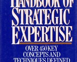 The Handbook of Strategic Expertise by Catherine Hayden / 1986 Business HC - $5.69