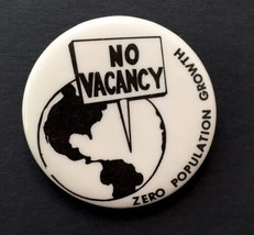 Vtg Button Pin Zero Population Growth &quot;No Vacancy&quot; ZPG Rare Niche 1.75&quot; - £39.96 GBP