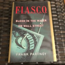 Autographed F.I.A.S.C.O.: Blood In The Water On Wall Street - £19.08 GBP