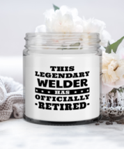 Welder Retirement Candle - This Legendary Has Officially - Funny 9 oz Hand  - £15.77 GBP
