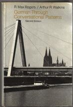 German through conversational patterns for classroom and laboratory R. M... - $161.99