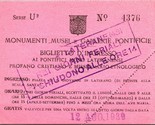 1939 Entrance Ticket Pontifical Museums of Nensi Piazza di San Giovanni ... - £13.16 GBP