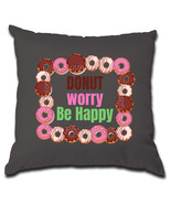 donut worry be happy Pillow (Cover and Pillow Included) - £17.29 GBP+