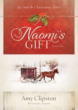 Naomi&#39;s Gift: An Amish Christmas Story Clipston, Amy - £3.35 GBP