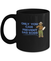 Coffee Mug Funny only you can prevent dad bods  - £15.94 GBP