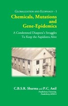 Chemicals, Mutations And GENE-EPIDEMICS: A Condemned Diasporas Stru [Hardcover] - £21.54 GBP