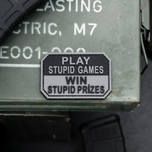 Play Stupid Games Win Stupid Prizes PVC Morale Patch - £7.00 GBP