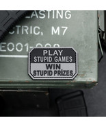 Play Stupid Games Win Stupid Prizes PVC Morale Patch - £7.00 GBP