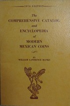 1976 Catalog and Encyclopedia of Modern Mexican Coins - £15.06 GBP