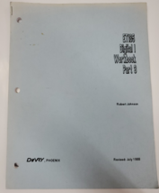 1988 ET185 Digital I Workbook Part 3 by Robert Johnson DeVry Institute - $14.84