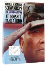 H. Norman Schwarzkopf It Doesn&#39;t Take A Hero The Autobiography Of General H. Nor - $250.00