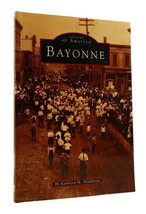Kathleen M. Middleton BAYONNE Images of America 1st Edition 2nd Printing - £38.66 GBP