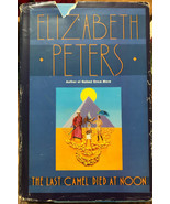 Elizabeth Peters &quot;The Last Camel died at Noon&quot; Mystery Lost Civilization... - £4.98 GBP