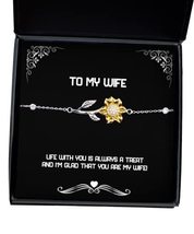Life with You is Always a Treat and I&#39;m Glad That You are My Wife! Sunfl... - £38.23 GBP