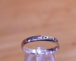 Inspirational ~ &quot;i am enough&quot; ~ Silver Thin Band ~ Stainless Steel ~ Siz... - $14.96