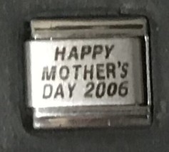 Happy Mother’s Day 2006 Italian Charm Link 9MM K37 - £9.01 GBP