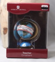 World&#39;s Greatest Teacher Ornament by American Greetings 2009 Globe - £5.40 GBP