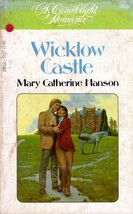 Wicklow Castle (Candlelight Romance #609) by Mary Catherine Hanson / 1980 - £0.90 GBP
