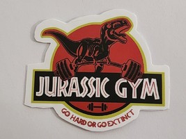 Jurassic Gyn Go Hard or Go Extinct Parody Sticker Decal Dinosaur Embellishment - $2.30