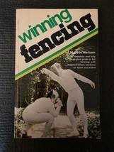 Winning Fencing By Marvin Nelson 1975 Softcover - £6.37 GBP
