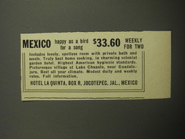 1957 Hotel La Quinta Advertisement - Mexico Happy as a Bird for a song - £14.48 GBP