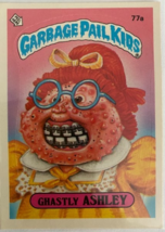Garbage Pail Kids Series Two (1985) - 77a ghastly ASHLEY (Very Good) SKU027 - $21.99