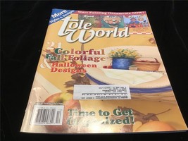 Tole World Magazine October 2005 21 Colorful Fall Foiliage &amp; Halloween Projects - £7.84 GBP
