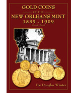 Gold Coins of the New Orleans Mint, 1839-1909, Second Edition - $33.26 CAD