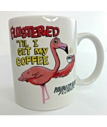 Panama City Beach FLORIDA Pink Flamingo Mug Flustered &#39;Til I Get My Coff... - £21.61 GBP