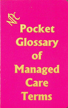 NPC Pocket Glossary of Managed Care Terms - New, Softcover - Unspecified... - $8.14