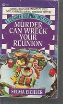Eichler, Selma - Murder Can Wreck Your Reunion - A Desiree Shapiro Mystery - £2.39 GBP