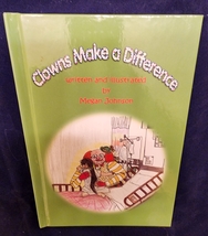 Clowns Make a Difference - Shriner&#39;s Hospital - Megan Johnson Author Signed - £11.72 GBP