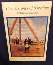 Cornerstones of Freedom A Masonic Tradition - Morris - £39.50 GBP