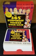The 365 Stupidest Things Ever Said 2008 Page a Day Calendar Ross Kathryn... - £3.08 GBP