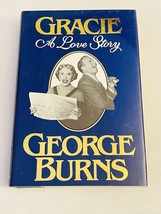 Gracie: A Love Story, George Burns, Putnam, 1988, 1st Edition HCDJ - £7.52 GBP