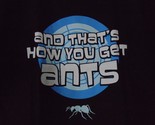 TeeFury Ant Man MEDIUM &quot;And That&#39;s How You Get Ants&quot; Parody Shirt BLACK - £10.22 GBP