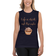 Life Is Short Eat The Cake Quote Lettering Chocolate Design Muscle Shirt - £15.72 GBP