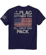 IF THIS FLAG OFFENDS YOU, I'LL HELP YOU PACK - $24.74+