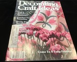 Decorating &amp; Craft Ideas Magazine May 1980 Tulip Quilt, Storybook Miniature - $10.00