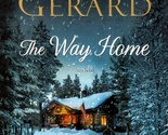 The Way Home: A Novel by Cindy Gerard / 1st Edition Romantic Suspense Ha... - $4.55