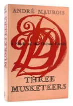 Andre Maurois THREE MUSKETEERS A Study of the Dumas Family 1st Edition 1st Print - £36.23 GBP