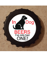 In Dog Beers Bottle Opener Refrigerator Magnet 3&quot; G14 Kitchen Bar Gift A... - $6.99