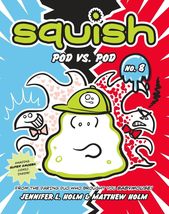 Squish #8: Pod vs. Pod: (A Graphic Novel) [Paperback] Holm, Jennifer L. ... - $1.66