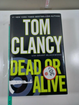 Dead or Alive by Grant Blackwood and Tom Clancy (2010, Hardcover) - £7.85 GBP